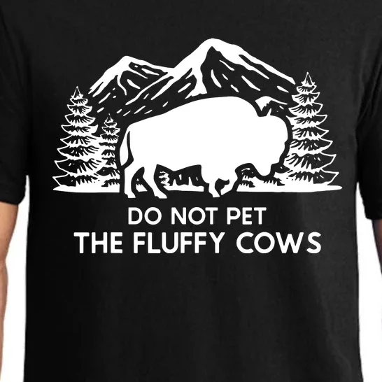 Funny Buffalo Bison Do Not Pet The Fluffy Cow Pajama Set