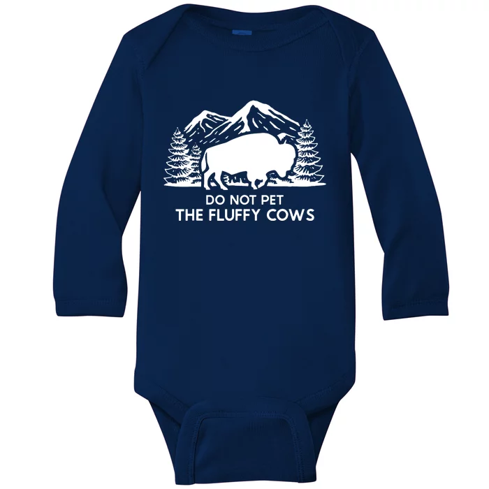 Funny Buffalo Bison Do Not Pet The Fluffy Cow Baby Long Sleeve Bodysuit