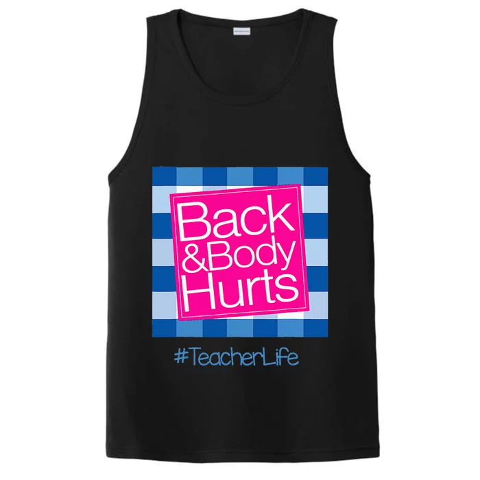 Funny Back Body Hurts Tee Quote Teacher Life Funny Performance Tank