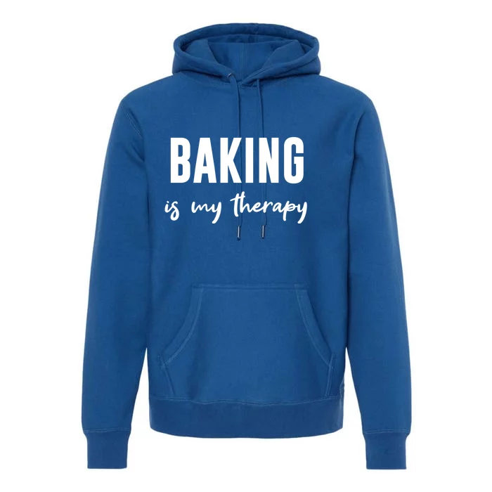 Funny Baking Baker Cookie Baking Is My Therapy Gift Premium Hoodie