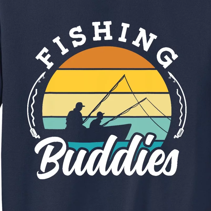 Fishing Buddies Buddy Fisher Fisherman Sweatshirt