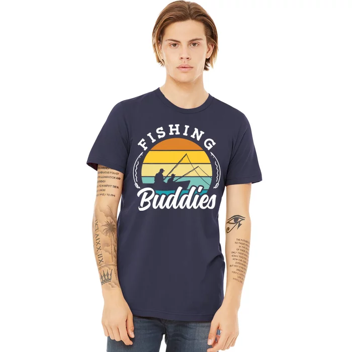 Fishing Buddies Buddy Fisher Fisherman Premium T-Shirt