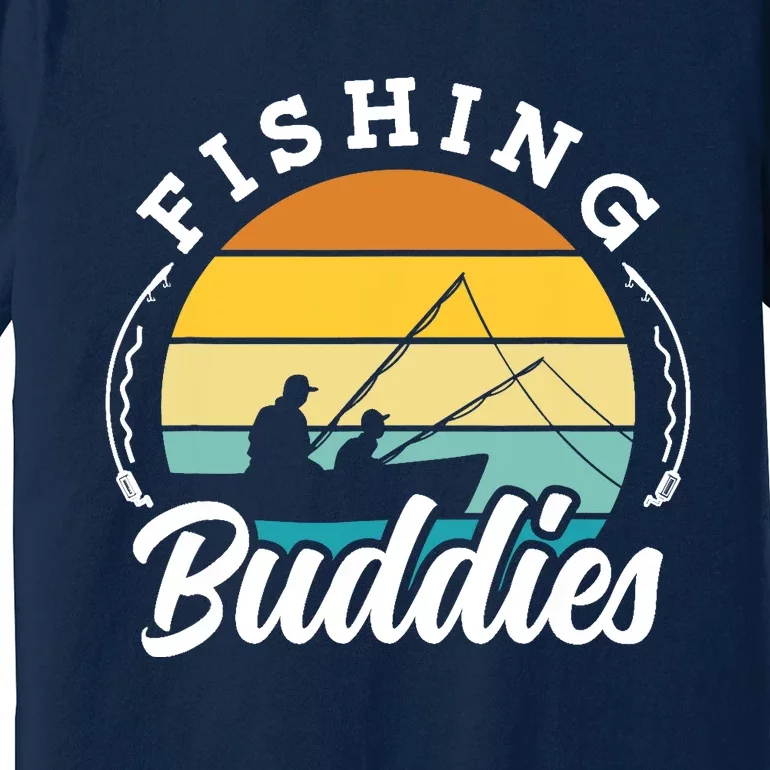 Fishing Buddies Buddy Fisher Fisherman Premium T-Shirt