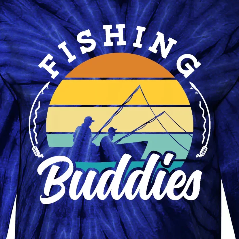 Fishing Buddies Buddy Fisher Fisherman Tie-Dye Long Sleeve Shirt