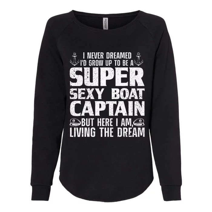 Funny Boat Captain Design For Men Women Boating Boat Captain Womens California Wash Sweatshirt