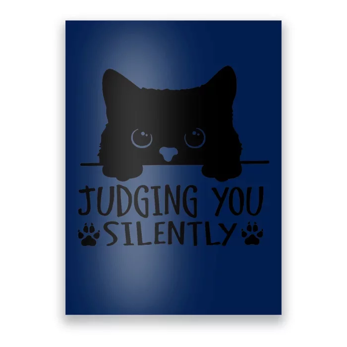 Funny Black Cat Judging You Silently Sarcastic Cat Mom Poster