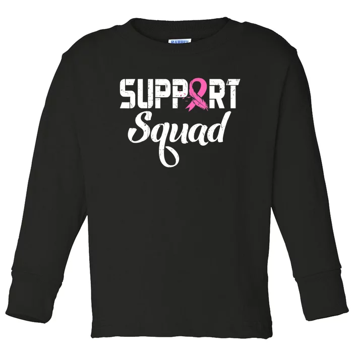 Funny Breast Cancer Warrior Support Squad Awareness Toddler Long Sleeve Shirt