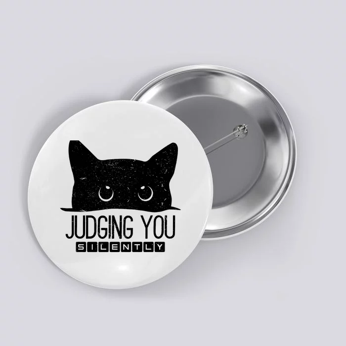 Funny Black Cat Judging You Silently Sarcastic Cat Mom Gift Button