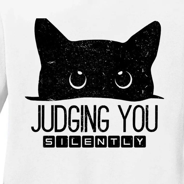 Funny Black Cat Judging You Silently Sarcastic Cat Mom Gift Ladies Long Sleeve Shirt