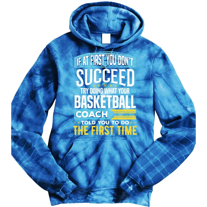 Funny Basketball Coach Team Coaching Instructor Sayings Gift Cool Gift Tie Dye Hoodie