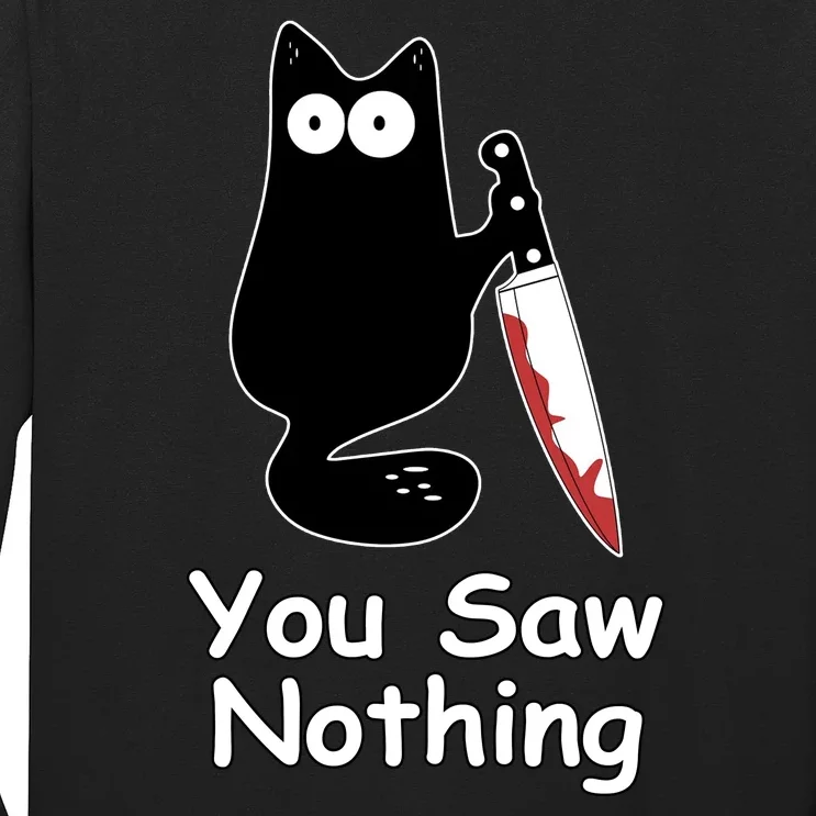 Funny Black Cat Meme You Saw Nothing Long Sleeve Shirt