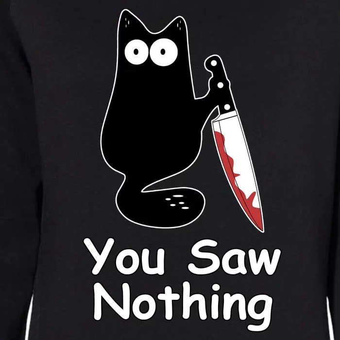 Funny Black Cat Meme You Saw Nothing Womens California Wash Sweatshirt