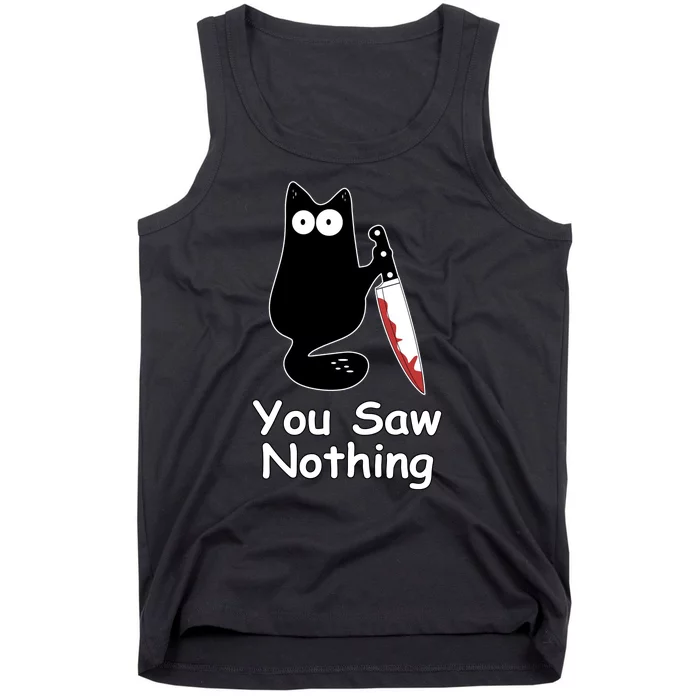 Funny Black Cat Meme You Saw Nothing Tank Top