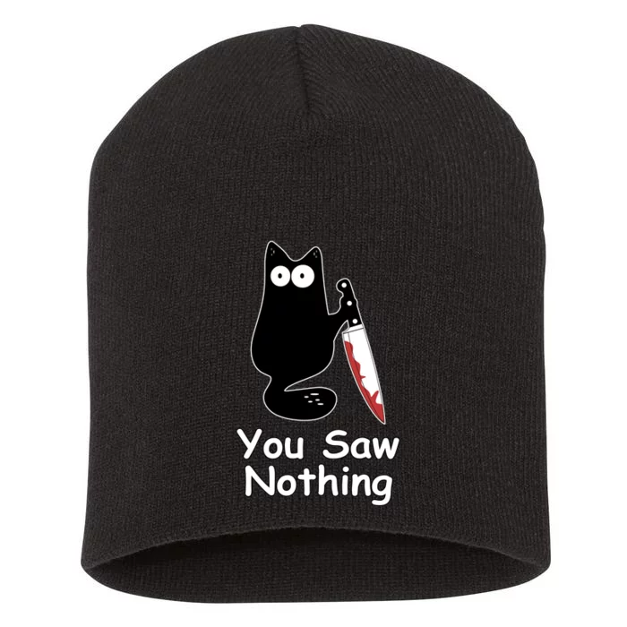 Funny Black Cat Meme You Saw Nothing Short Acrylic Beanie