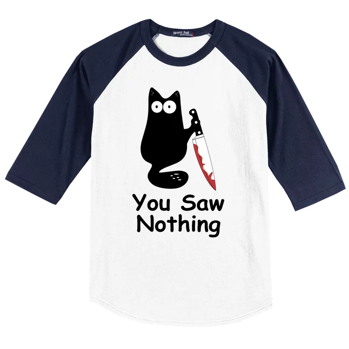 Funny Black Cat Meme You Saw Nothing Baseball Sleeve Shirt