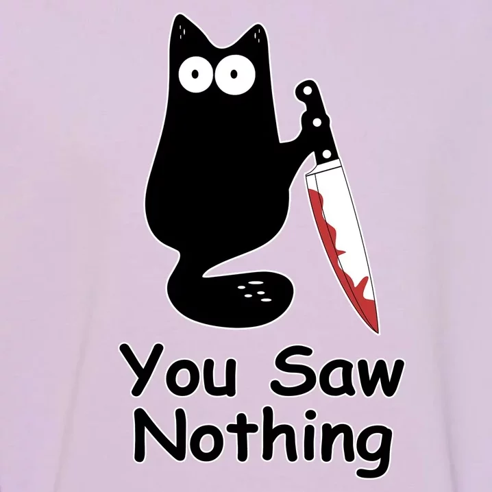 Funny Black Cat Meme You Saw Nothing Garment-Dyed Sweatshirt