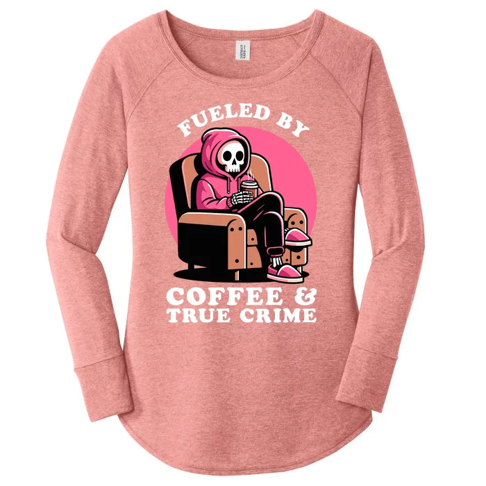 Fueled By Coffee And True Crime Shows Mom Lover And Chill Women's Perfect Tri Tunic Long Sleeve Shirt