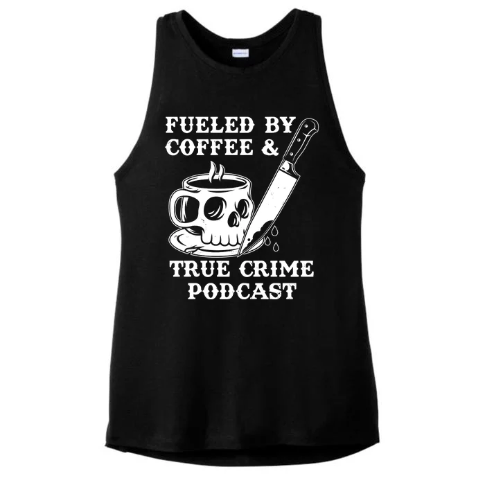 Fueled By Coffee And True Crime Podcast Ladies Tri-Blend Wicking Tank