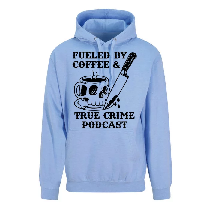 Fueled By Coffee And True Crime Podcast Unisex Surf Hoodie