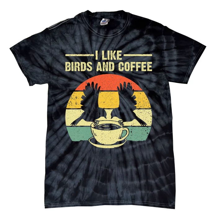 Funny Birds Coffee Design For Men Women Bird Lover Coffee Tie-Dye T-Shirt