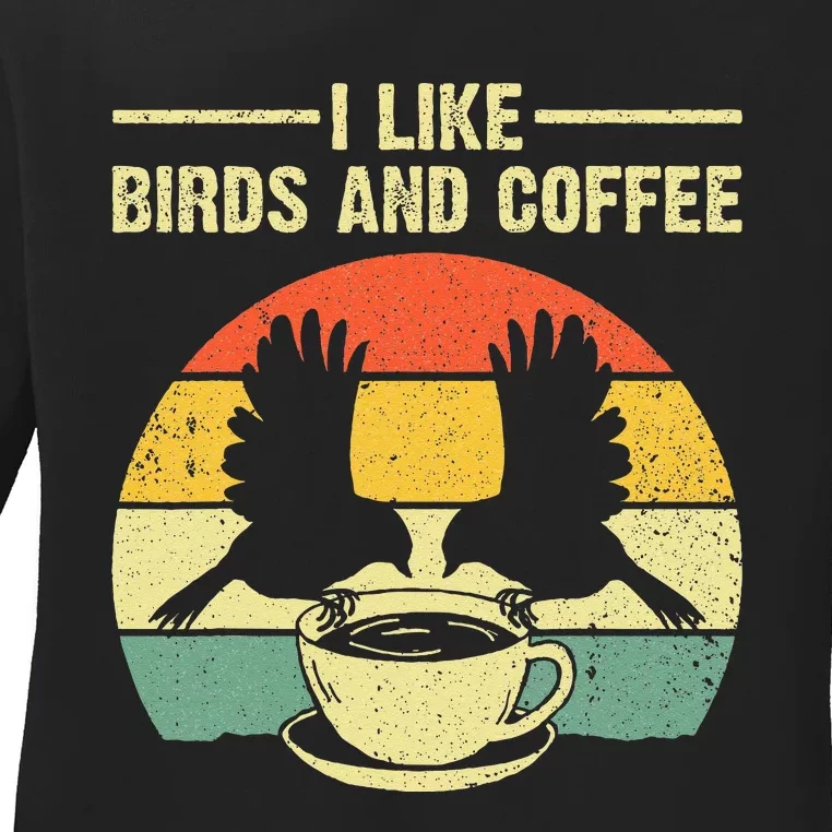 Funny Birds Coffee Design For Men Women Bird Lover Coffee Ladies Long Sleeve Shirt