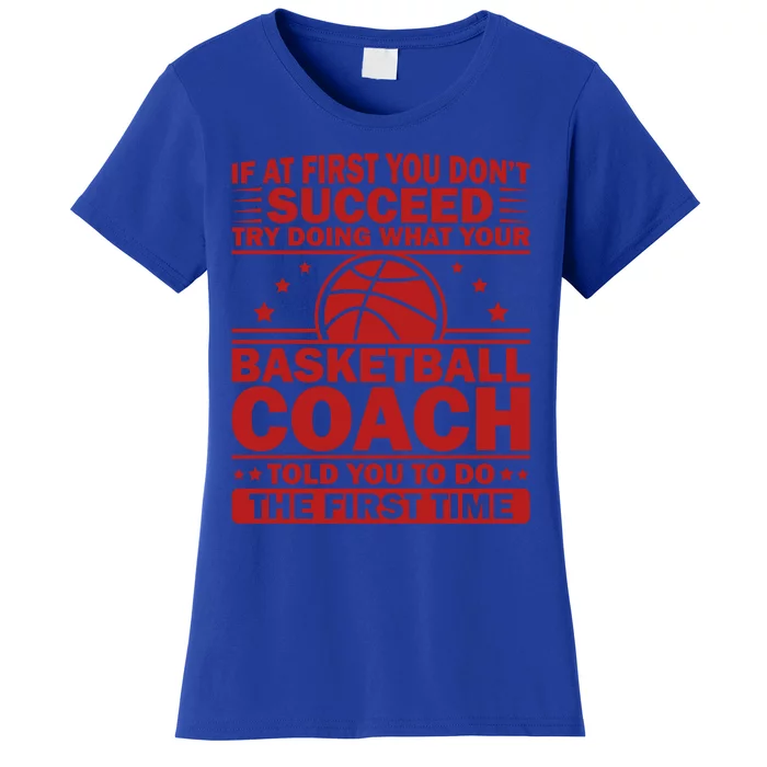 Funny Basketball Coaching Team Player Sports Meaningful Gift Women's T-Shirt