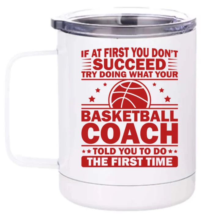 Funny Basketball Coaching Team Player Sports Meaningful Gift Front & Back 12oz Stainless Steel Tumbler Cup