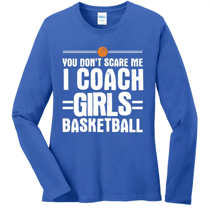 Funny Basketball Coaching Team Trainer Instructor Meaningful Gift Ladies Long Sleeve Shirt