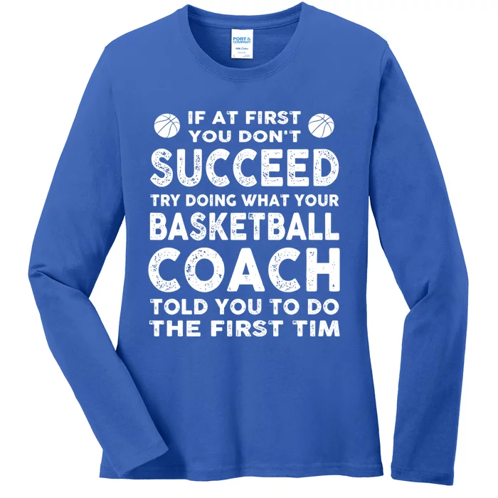 Funny Basketball Coaching Vintage Basketball Fans Gift Ladies Long Sleeve Shirt