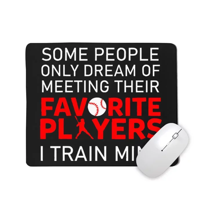 Funny Baseball Coach Trainer Bat And Ball Sports Lover Quote Mousepad