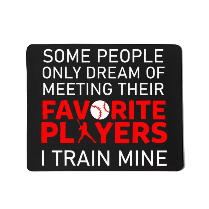 Funny Baseball Coach Trainer Bat And Ball Sports Lover Quote Mousepad