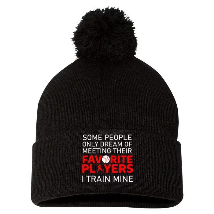 Funny Baseball Coach Trainer Bat And Ball Sports Lover Quote Pom Pom 12in Knit Beanie