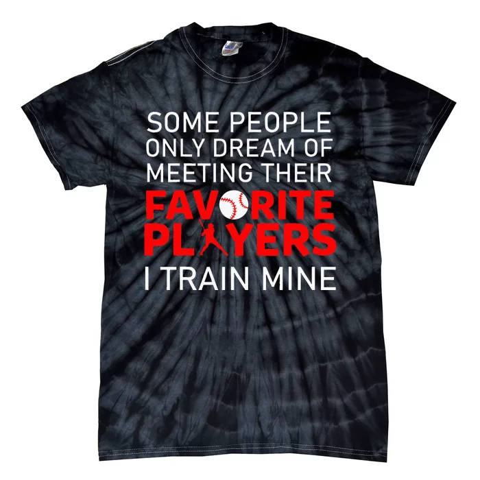 Funny Baseball Coach Trainer Bat And Ball Sports Lover Quote Tie-Dye T-Shirt