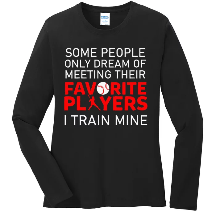 Funny Baseball Coach Trainer Bat And Ball Sports Lover Quote Ladies Long Sleeve Shirt