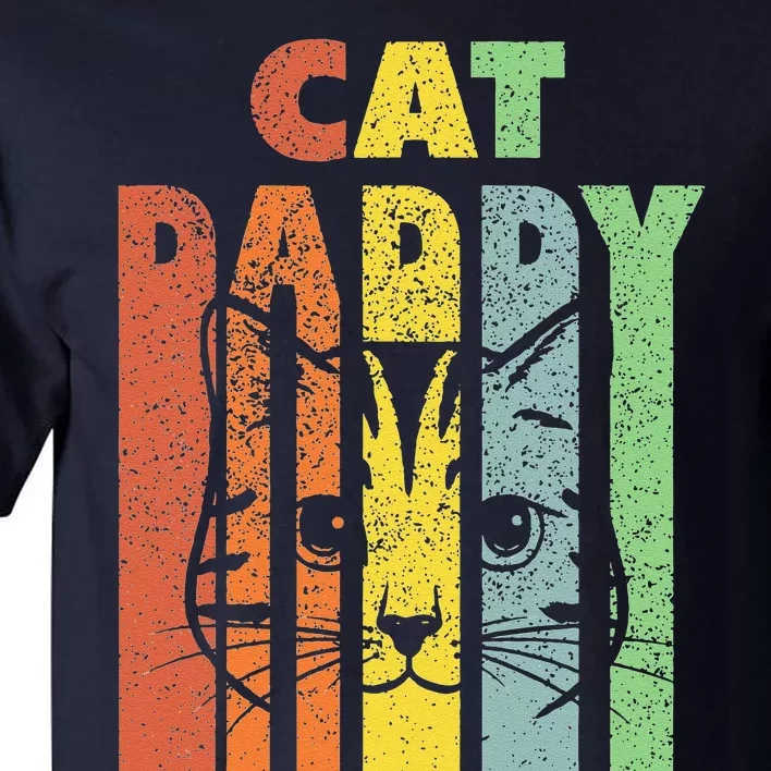 Funny Best Cat Daddys Kitten Daddy The Catfather Cat Daddy Tall T-Shirt