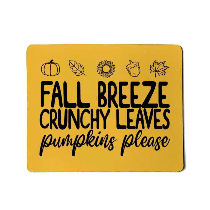 Fall Breeze Crunchy Leaves Pumpkins Please Mousepad