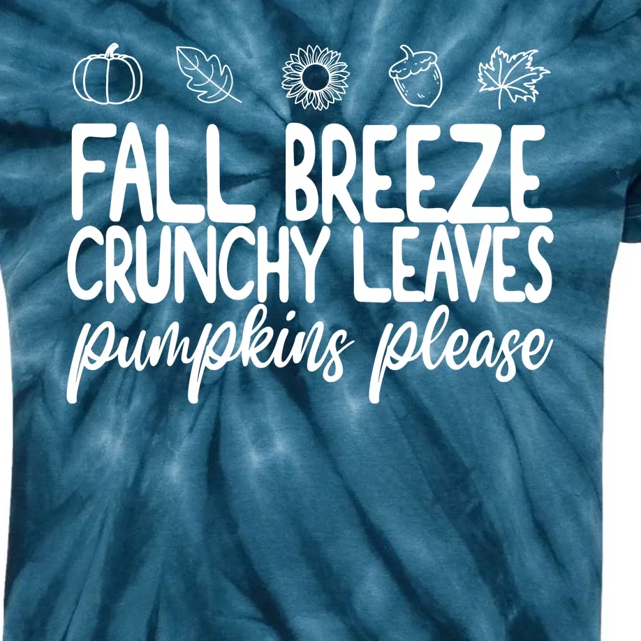 Fall Breeze Crunchy Leaves Pumpkins Please Kids Tie-Dye T-Shirt