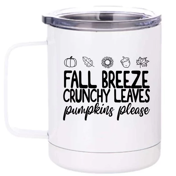 Fall Breeze Crunchy Leaves Pumpkins Please Front & Back 12oz Stainless Steel Tumbler Cup