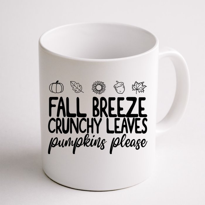 Fall Breeze Crunchy Leaves Pumpkins Please Front & Back Coffee Mug