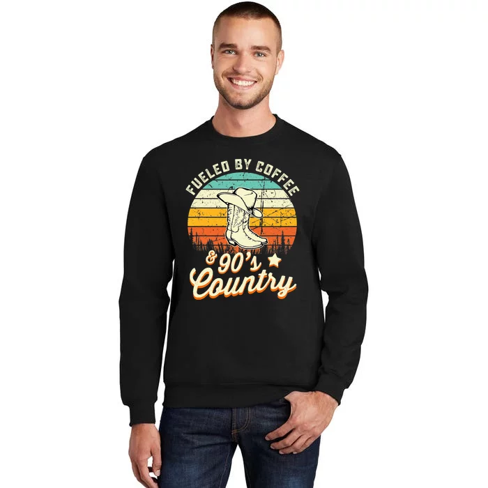 Fueled By Coffee And 90s Country Funny Vintage Sunset Tall Sweatshirt