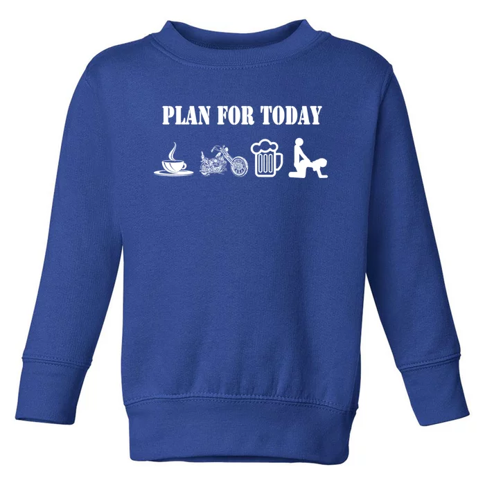 Funny Biker Chopper Motorcycle Plan For Day Gift Toddler Sweatshirt