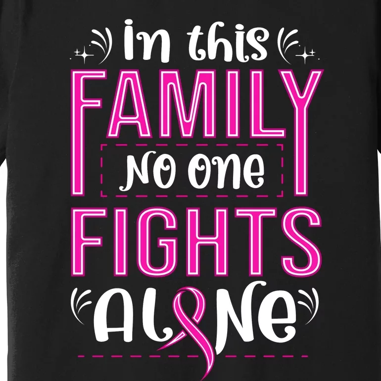 Family Breast Cancer Awareness T Premium T-Shirt