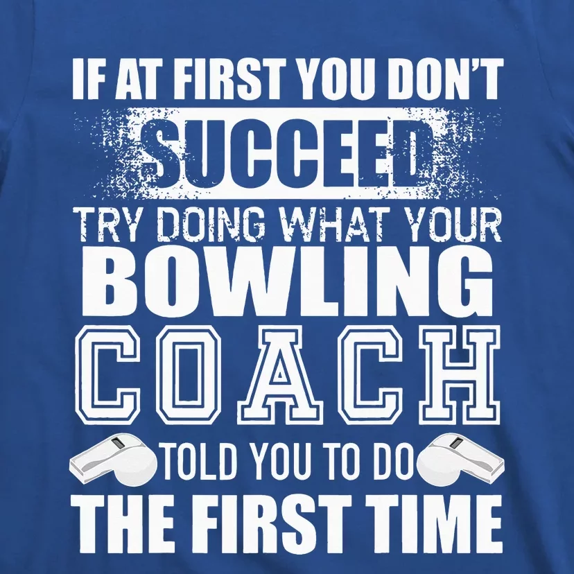 Funny Bowling Coach Thank You Gift For Coaches T-Shirt