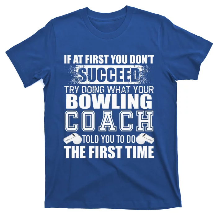 Funny Bowling Coach Thank You Gift For Coaches T-Shirt