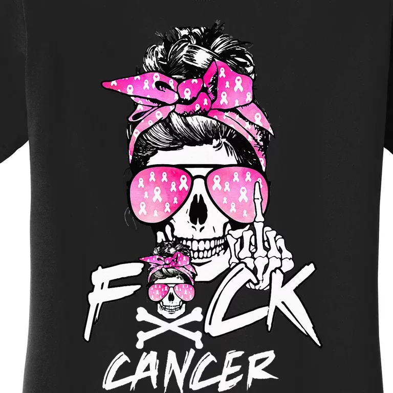 Fuck Breast Cancer  Warrior Pink Ribbon Messy Bun Hair Women's T-Shirt