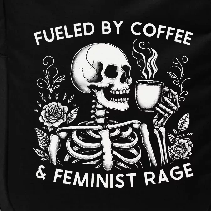 Fueled By Coffee & Feminist Rage Feminism Impact Tech Backpack