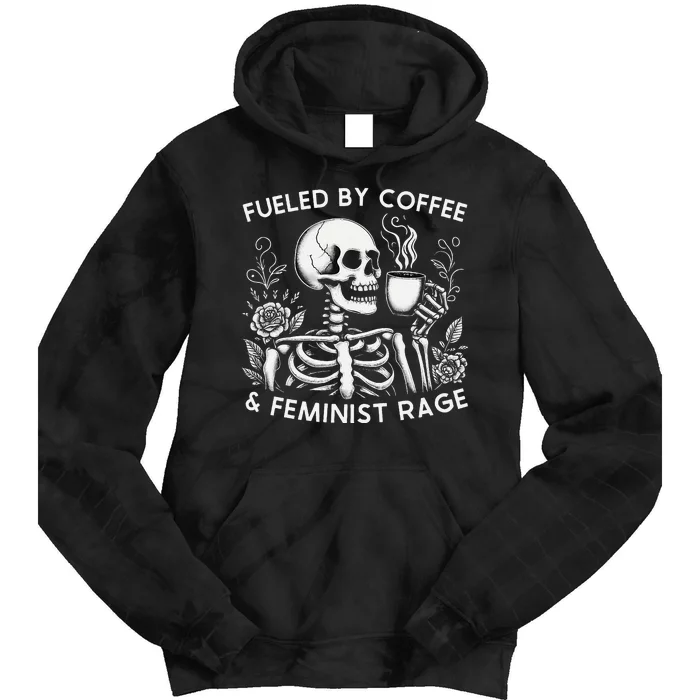 Fueled By Coffee & Feminist Rage Feminism Tie Dye Hoodie