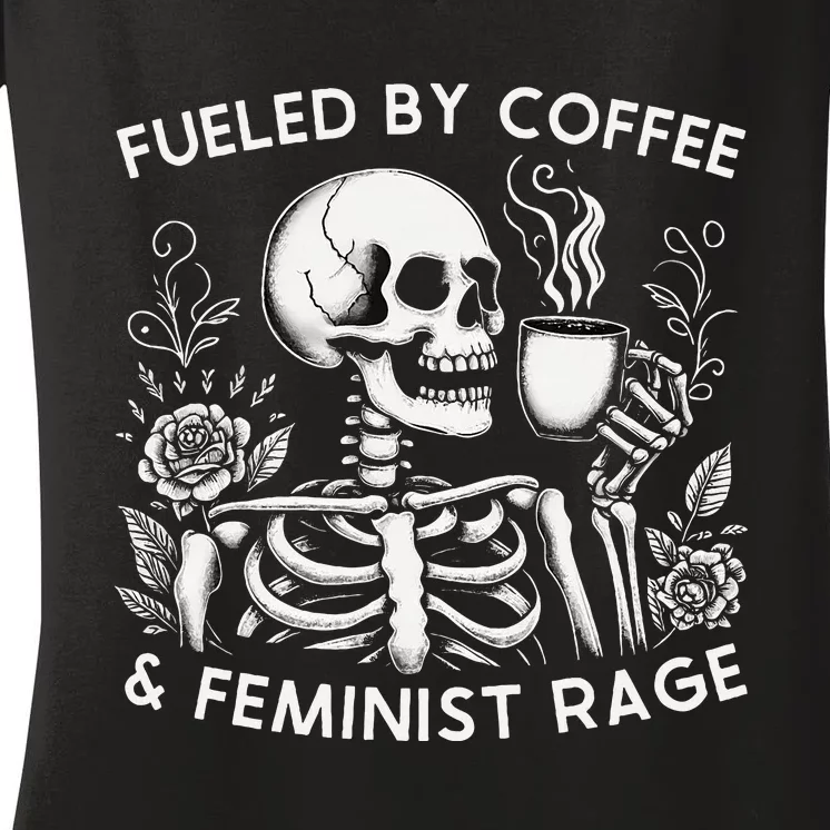 Fueled By Coffee & Feminist Rage Feminism Women's V-Neck T-Shirt