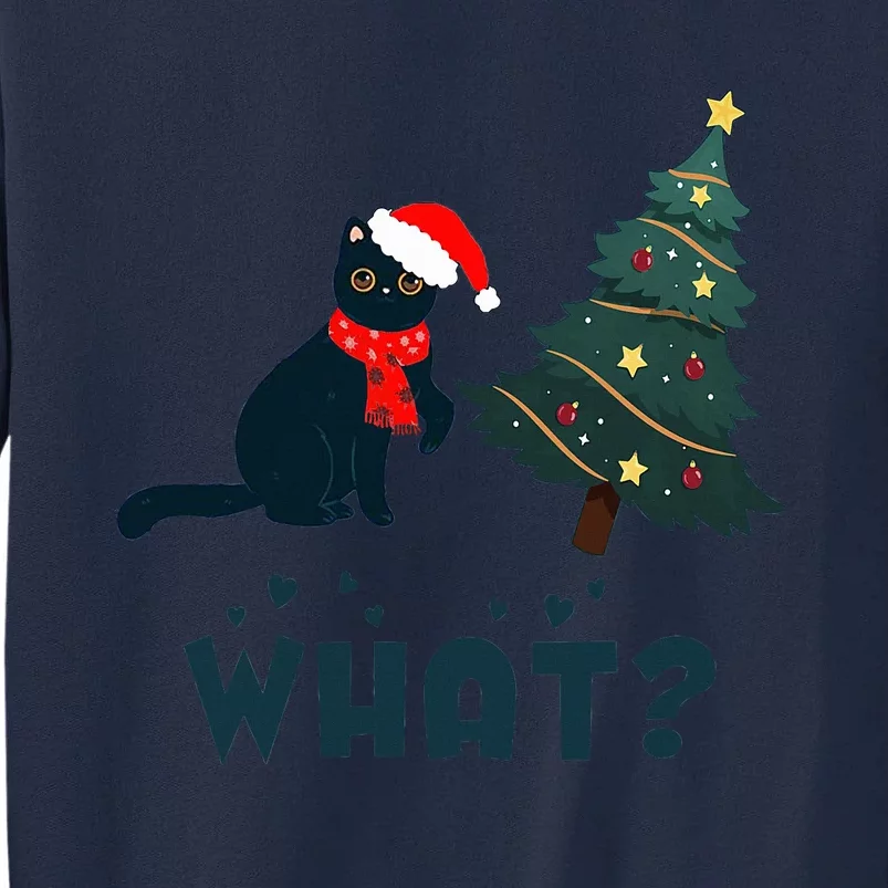 Funny Black Cat Pushing Christmas Tree Over Cat What Tall Sweatshirt