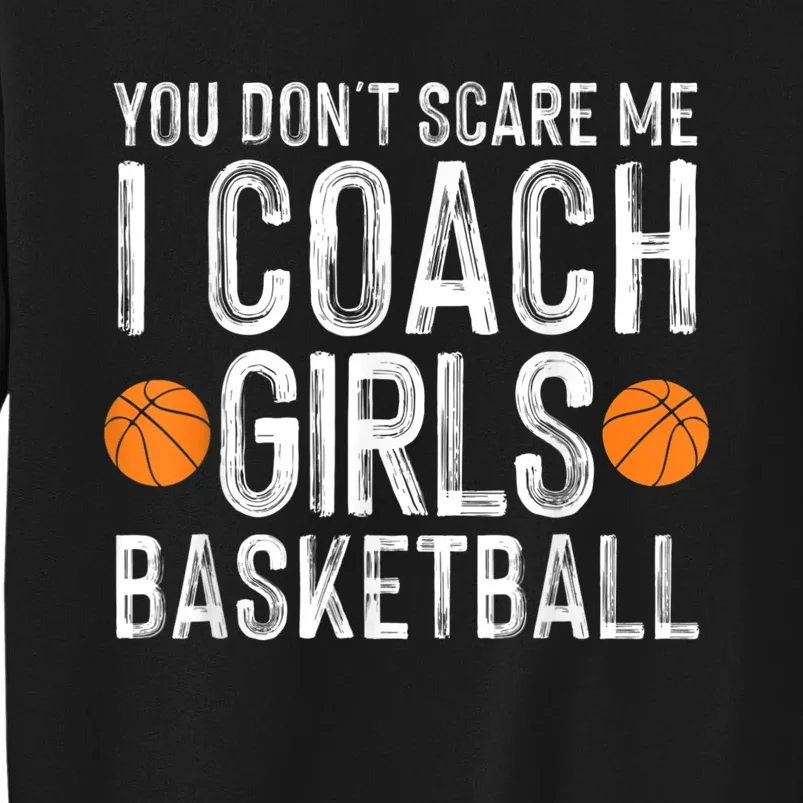 Funny Basketball Coaching Men Women Team Trainer Instructor Tall Sweatshirt